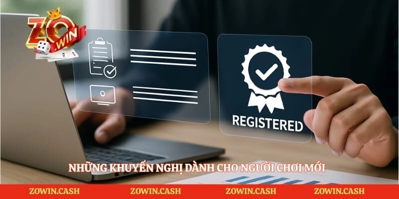 Những khuyến nghị dành cho người chơi mới